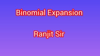 Binomial Expansion Thursday Special By Ranjit Sir [upl. by Amick]