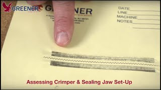 Assessing Crimper amp Sealing Jaw SetUp Are Your Adjustments Correct [upl. by Alohs]