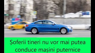 Șoferii tineri nu vor mai putea conduce mașini puternice Limita va fi de 100 CP [upl. by Ahsinnek]