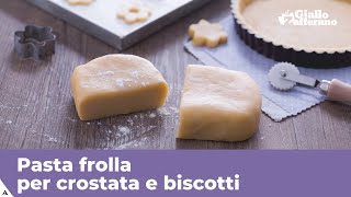 PASTA FROLLA per crostate e biscotti [upl. by Chansoo]