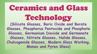 Ceramics and Glass Technology [upl. by Llywellyn815]