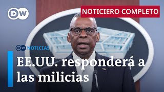 DW Noticias del 1 de febrero EEUU responderá contra grupos proiraníes Noticiero completo [upl. by Bamford]