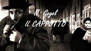 IL CAPPOTTO  racconto di N Gogol [upl. by Lashonde]