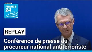 Attaque au couteau à Paris  revivez la conférence de presse du procureur national antiterroriste [upl. by Tabbitha]