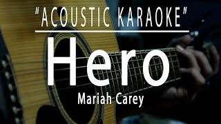 Hero  Mariah Carey Acoustic karaoke [upl. by Vivle355]