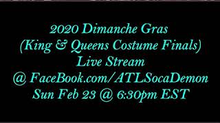 2020 Dimanche Gras King amp Queens Costume Finals Live Stream [upl. by Eedia226]