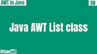 Java AWT List class  constructors of  methods of  list control in java awt  with an example [upl. by Llerihs]