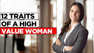 7 Traits Of A High Value Woman [upl. by Snah]