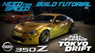 Need for Speed 2015  Tokyo Drift Morimotos Nissan 350Z Build Tutorial  How To Make [upl. by Meridith]