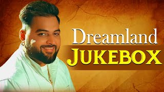 Dreamland Video Jukebox Gulab Sidhu  Manjit Sahota  Pardeep Sran  New Punjabi Songs [upl. by Gutow]