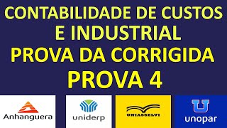 CONTABILIDADE DE CUSTOS E INDUSTRIAL  PROVA DA UNOPAR ANHANGUERA  PROVA4 [upl. by Kingsbury]