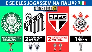 Coloquei os TIMES PAULISTAS para jogar o CAMPEONATO ITALIANO  BRASFOOT Experimento [upl. by Eremaj]