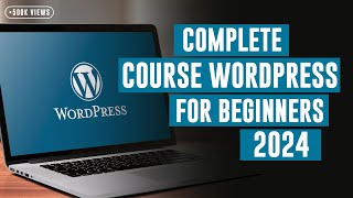 8 Hours Complete Course WordPress Tutorial for Beginners 2024 [upl. by Ottie]