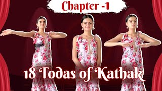 First Chapter Of Kathak Dance Form  The 18 Todas  Kathak Basics  RuhaanikaDhawannOfficial [upl. by Iv]