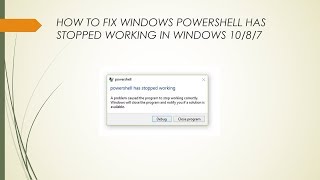 FIX Windows PowerShell Has Stopped Working In Windows 10 [upl. by Atrim604]