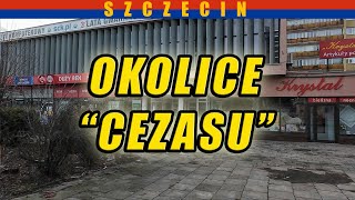 Okolice quotCezasuquot  wirtualny spacer po centrum Szczecina Luty 2024 [upl. by Orson180]