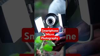 Smartphone Micro Photography camera photography macrophotography macrolens [upl. by Neile]