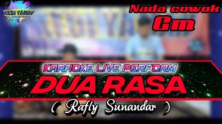 Dua Rasa  Rafly Sunandar karaoke nada cowok Gm [upl. by Anifad]