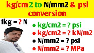 1 kg   Newton and convert kgcm2 to Nmm2psi MPa amp kNm2  1 kg is equal to how many Newton [upl. by Aharon]