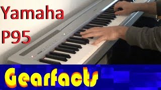 Yamaha P95 Electronic Piano demo Very smooth instrument [upl. by Petuu]