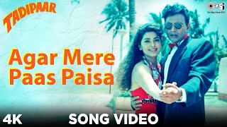 Agar Mere Paas Paisa Song Video  Tadipaar  Vinod Rathod  Mithun Chakraborty Juhi Chawla  Sameer [upl. by Aimil]