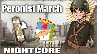 Nightcore  Peronist March [upl. by Ellary]