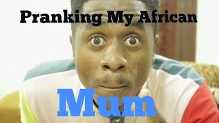 Pranking My African Mum [upl. by Uba]