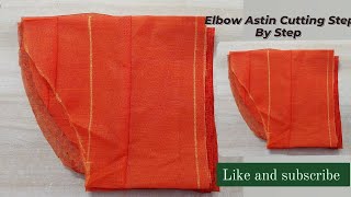 Elbow Astin Cutting करने का तरीका Step By Step  Baju Cutting [upl. by Delfeena257]