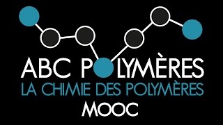 Teaser  MOOC ABC Polymères [upl. by Bibah]