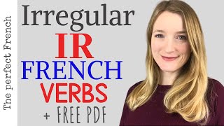 Irregular IR French Verbs  How to conjugate Irregular IR Verbs present tense [upl. by Lanni]