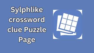 Sylphlike crossword clue Puzzle Page [upl. by Anidam]