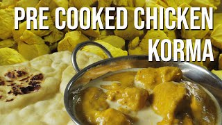 Pre Cooked Chicken and BIR Chicken Korma  PreCooked Chicken for curry  precooked chicken [upl. by Prince101]