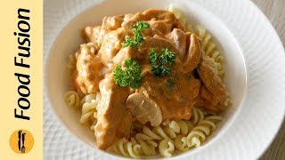 Chicken Stroganoff Recipe By Food Fusion [upl. by Pliner]