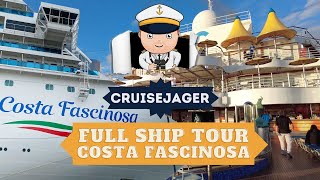 COSTA FASCINOSA  Full Ship Tour  Walkthrough  4k HDR [upl. by Eus]