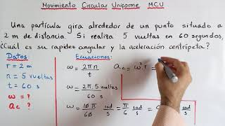 Movimiento Circular Uniforme MCU  Calcular rapidez angular y aceleración centrípeta [upl. by Jeannette]