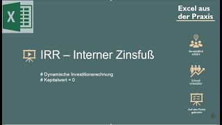 Interner Zinsfuß IRR  Dynamische Investitionsrechnung [upl. by Gardener]