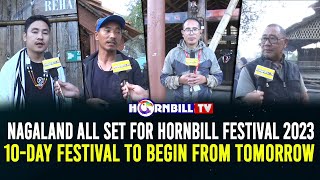 NAGALAND ALL SET FOR HORNBILL FESTIVAL 2023 10DAY FESTIVAL TO BEGIN FROM TOMORROW [upl. by Celestia]