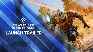 Atlas Fallen Reign of Sand  Launch Trailer [upl. by Eneryt]