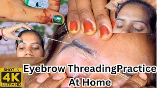 Part6 आइब्रो प्रैक्टिस करना सीखे घरपर ही बहुत आसान तरीक़े से eyebrow threading practice at home [upl. by Malti]