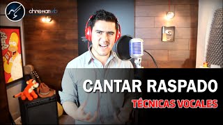 CLASES DE CANTO  Como cantar Raspado  Técnicas Vocales Para Raspar la Voz  Rasgado Gututral [upl. by Nuris]