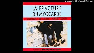 VAUDRAIT MIEUX STIRER   BOF quotLA FRACTURE DU MYOCARDEquot  JeanMarie Sénia [upl. by Bronez106]