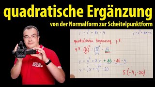 quadratische Ergänzung  von der Normalform zur Scheitelpunktform  Lehrerschmidt [upl. by Lexine270]