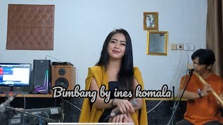 bimbang by ines komala [upl. by Enom]