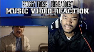 Froggy Fresh  The Baddest  REACTION [upl. by Dnalyaw]