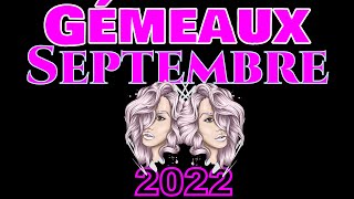 ♊ Gémeaux Septembre 2022 [upl. by Yeorgi]