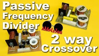 Passive frequency divider 2 way crossover [upl. by Camp]