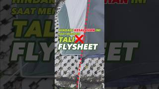 Cara menarik tali pada Flysheet  AWAS  HINDARI KESALAHAN INI [upl. by Anailli]