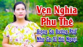 Vẹn Nghĩa Phu Thê  Lệ Thủy Xinh Đẹp Hát Đường Phố Nghe Như Ca Sĩ Hải Ngoại  Lệ Thủy [upl. by Nnarual]