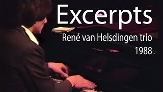 Excerpts René van Helsdingen trio 1988 [upl. by Lore]