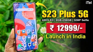 Itel S23 Plus 5G Launch in India With 3D Carved Amoled Display  8GB256GB  🔥 [upl. by Tarah101]